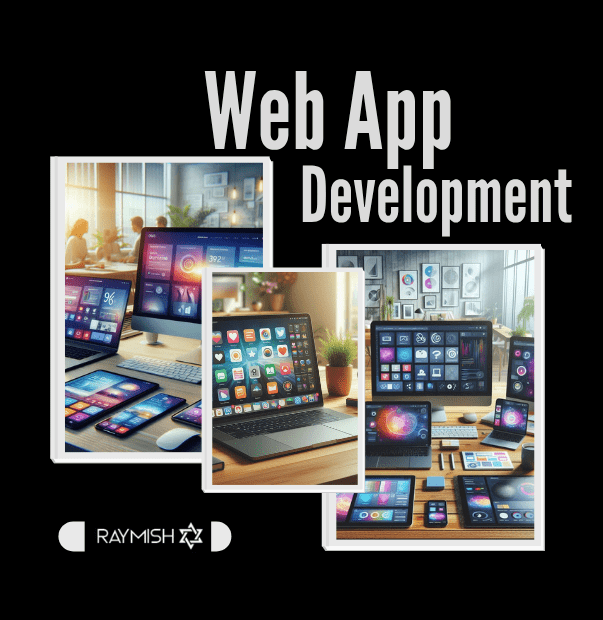 Web App Development Raymish Technology Solutions